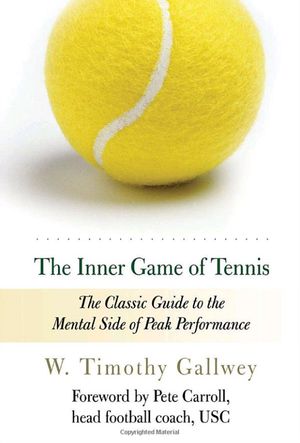 The Inner Game of Tennis